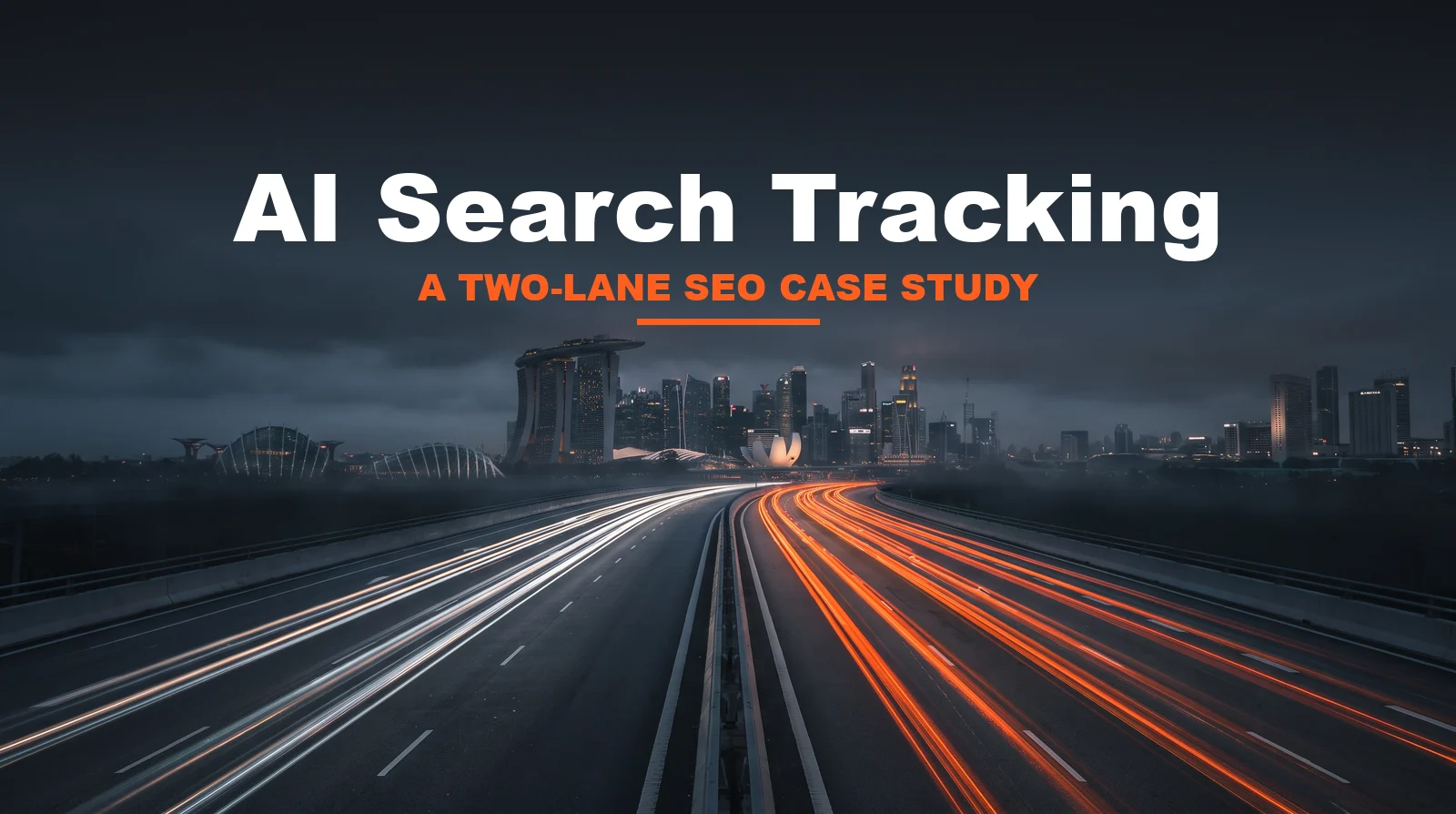 Singapore skyline at dusk with two highway lanes of light trails, white and orange, for the two-lane SEO case study